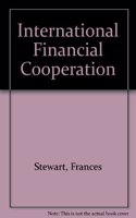 International Financial Cooperation: A Framework for Change