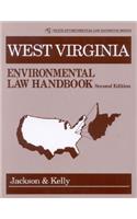 West Virginia Environmental Law Handbook: (State Environmental Law Handbooks)
