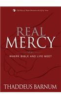 Real Mercy: Where Bible and Life Meet
