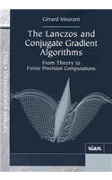 The Lanczos and Conjugate Gradient Algorithms: From Theory to Finite Precision Computations(Series Number 19 Software, Environments and Tools)