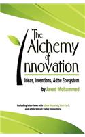 The Alchemy of Innovation