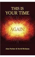 This Is Your Time