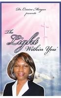 Dr. Corrine Morgan Presents the Light Within You