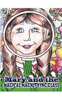 MARY AND THE MAGICAL MAGNIFYING GLASS