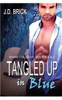 Tangled Up in Blue: Ikana College Series Books 1 & 2