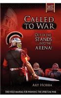 Called to War: Out of the Stands...Into the Arena