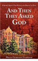 And Then They Asked God