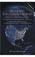 Reversing Population Growth Swiftly and Painlessly