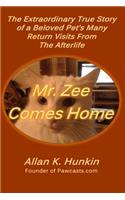 Mr. Zee Comes Home