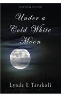 Under a Cold White Moon