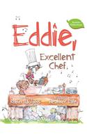 Eddie, Excellent Chef