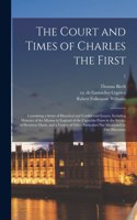 Court and Times of Charles the First