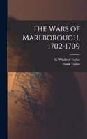 The Wars of Marlborough, 1702-1709