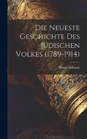 Neueste Geschichte Des Jüdischen Volkes (1789-1914)