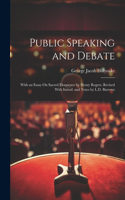 Public Speaking and Debate