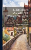 Klopstocks sämmtliche Werke. Neunter Band