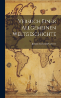 Versuch Einer Allgemeinen Weltgeschichte