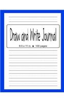 Draw And Write Journal: Blue Primary Composition Notebook - Half Page Dash Lined Paper with Drawing Space