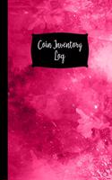 Coin Inventory Log: Pink Coin Collectors Inventory Log Book - 120 Pages - Coin Cataloging Notebook