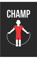 Boxing Notebook - Boxing Rope Jump 'Champ' Boxing Boxer Gift - Boxing Journal