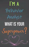 I'm A Behavior Analyst What Is Your Superpower?