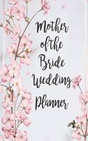 Mother of the Bride Wedding Planner: Stylish Pink Floral Bride Groom Wedding Engagement Planning Budget Organizer Journal - Checklist Seating Worksheets Calendars Notes- 8x10 100 Pages 