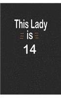 This lady is 14