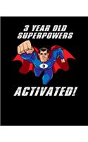 3 Year Old Superpowers Activated