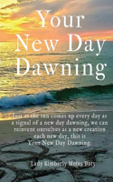 Your New Day Dawning