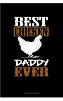 Best Chicken Daddy Ever: Mileage Log Book(1457 Mileage Log Book)