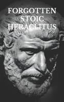 Forgotten Stoic Heraclitus