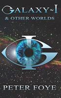 Galaxy-I and Other Worlds