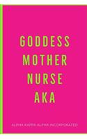 Goddess Mother Nurse AKA
