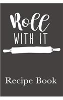 Roll With It Recipe Book