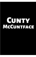 Cunty McCuntface: Funny swear word, gifts, Gag, novelty, Joke, Journal, Notebook, For adults, Women, men, present, Christmas, Birthday, CoWorker