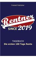 Tagebuch Die ersten 100 Tage Rente