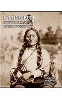 Sitting Bull - Hunkpapa Lakota - Notebook/Journal: College Ruled - 300 Blank Pages - 8x10 Inches