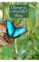 Change is a beautiful thing: 5 minute Gratefulness and Positivity Journal for Women (Butterfly)