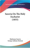 Saravia on the Holy Eucharist (1855)