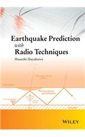 Earthquake Prediction with Radio Techniques
