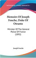 Memoirs Of Joseph Fouche, Duke Of Otranto