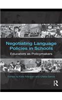 Negotiating Language Policies in Schools