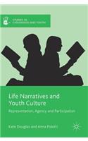 Life Narratives and Youth Culture