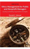 Ethics Management for Public and Nonprofit Managers