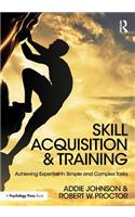 Skill Acquisition and Training