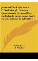 Journaal Der Reize Van S. C. Nederburgh, Gewezen Commissaris Generaal Over Nederlands India, Langs Java's Noordoostkust, In 1798 (1804)