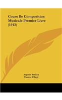 Cours De Composition Musicale Premier Livre (1912)