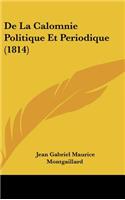 de La Calomnie Politique Et Periodique (1814)