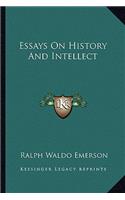 Essays On History And Intellect