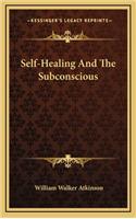 Self-Healing and the Subconscious